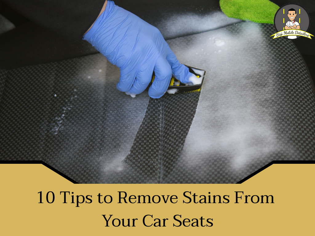 10 tips remove stains from car seats